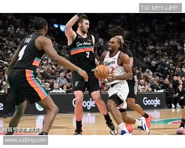 正播马刺对阵快船精彩赛事直播分析与球员表现预测